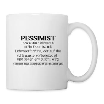 Pessimist Definition Fun - Tasse - Weiß - Rechts