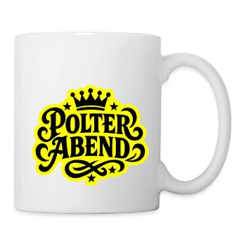 Polter Abend - Tasse - Weiß - Rechts