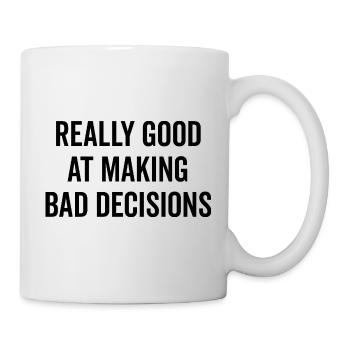 Vraiment bon pour prendre de mauvaises décisions - Mug blanc - blanc - Droite