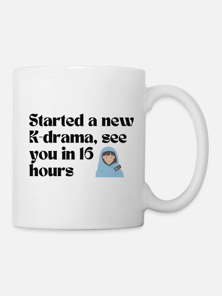 Started a New K-Drama See You in 16 Hours merch - Mug - white