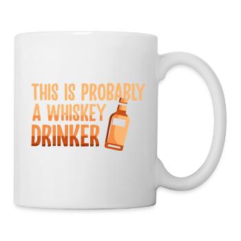 Whiskey Saying Whiskey Drinker Whiskey Lovers - Mug - white - Right