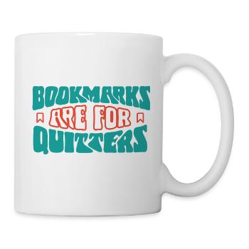 Lesezeichen sind für Aussteiger - Tasse - Weiß - Rechts