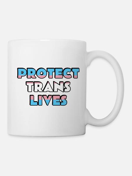 Schützen Sie das Leben von Transsexuellen - Tasse - Weiß