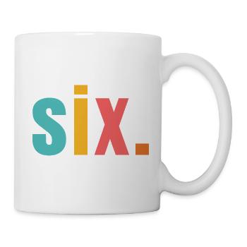 Six sech Jahre 6. Geburtstag Text Schrift Bunt - Tasse - Weiß - Rechts