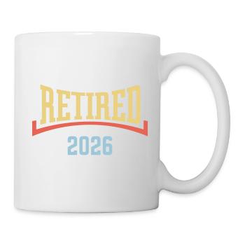 Im Ruhestand 2026 (Ruhestand / Konkav / 3C) - Tasse - Weiß - Rechts