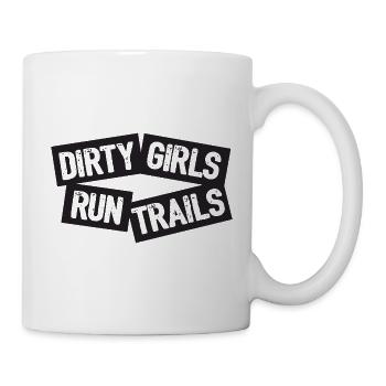 Dirty Girls laufen Trails - Tasse - Weiß - Rechts