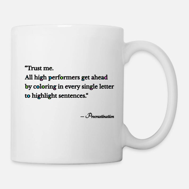 Procrastination - Tasse - Weiß