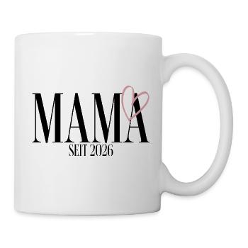 Mama seit 2026 - Tasse - Weiß - Rechts