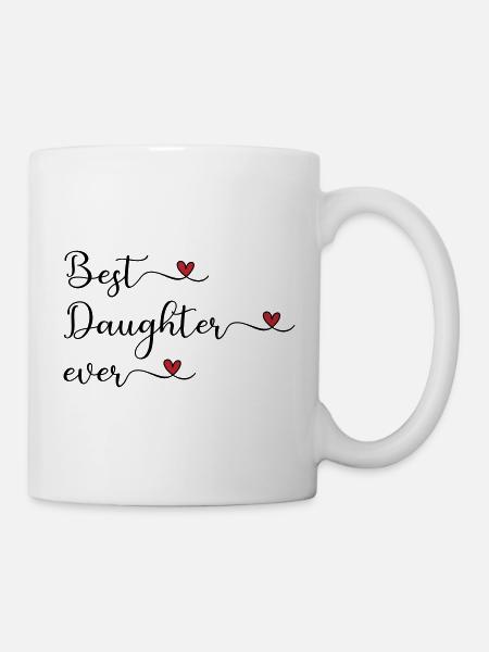 Beste Tochter aller Zeiten - Tasse - Weiß