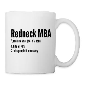Redneck MBA - Tasse - Weiß - Rechts