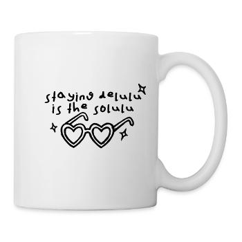 staying delulu is the solulu - Tasse - Weiß - Rechts