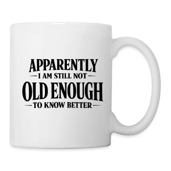Funny Saying Old Enough Vintage Typography Desig - Mug - white - Right