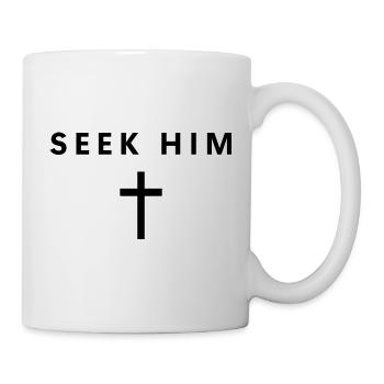Seek Him Minimalist Faith Jesus Cool Christian - Tasse - Weiß - Rechts