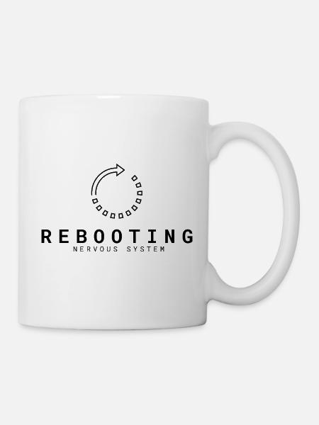Rebooting Nervous System | Entspannung & Humor - Tasse - Weiß