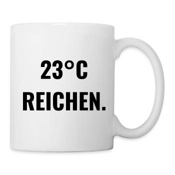23°C reichen. - Tasse - Weiß - Rechts