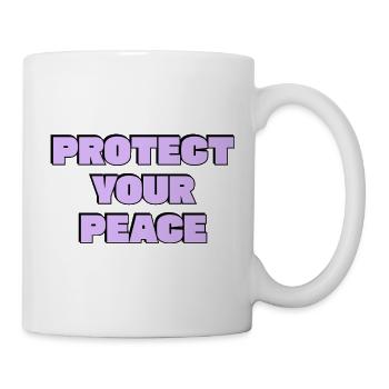 Beschütze deinen Frieden - Tasse - Weiß - Rechts