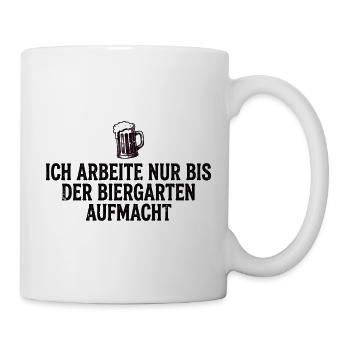 Biergarten Shirt Lustig Ich Arbeite Nur - Tasse - Weiß - Rechts