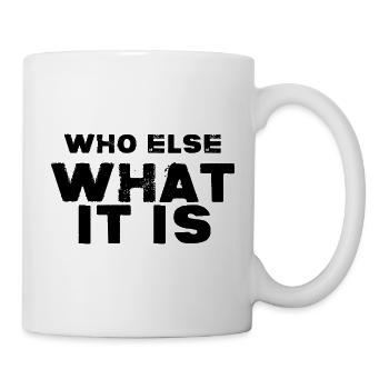 You already know who. - Mug - white - Right