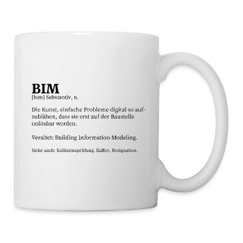 BIM Definition T-Shirt Architekt Bauingenieur - Tasse - Weiß - Rechts