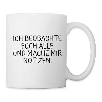 Lustiger Spruch - Tasse - Weiß - Rechts