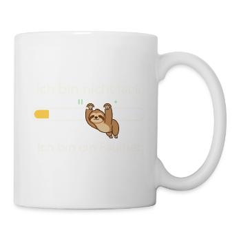 Faultier Humor – Nicht faul, nur gemütlich - Tasse - Weiß - Rechts