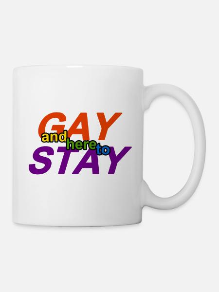 schwul und hier zum Bleiben - Tasse - Weiß
