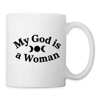 My-God-is-a-Woman - Tasse - Weiß - Rechts