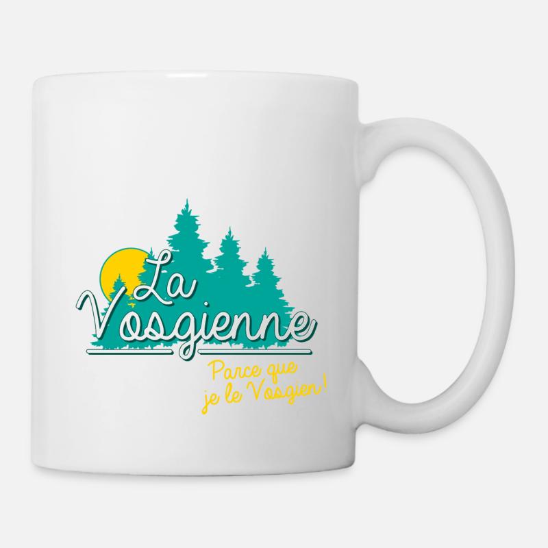 Lorraine Parce que je le Vosgien. - Mug blanc - blanc