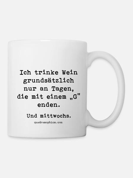 Mit G - Tasse - Weiß