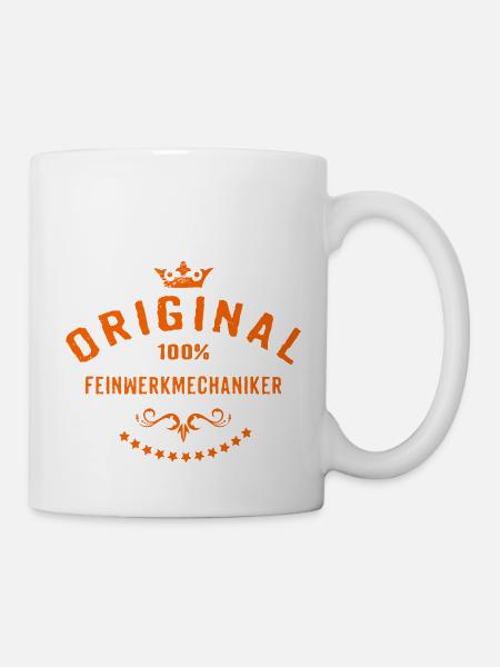 Original 100 Prozent Feinwerkmechaniker - - Tasse - Weiß