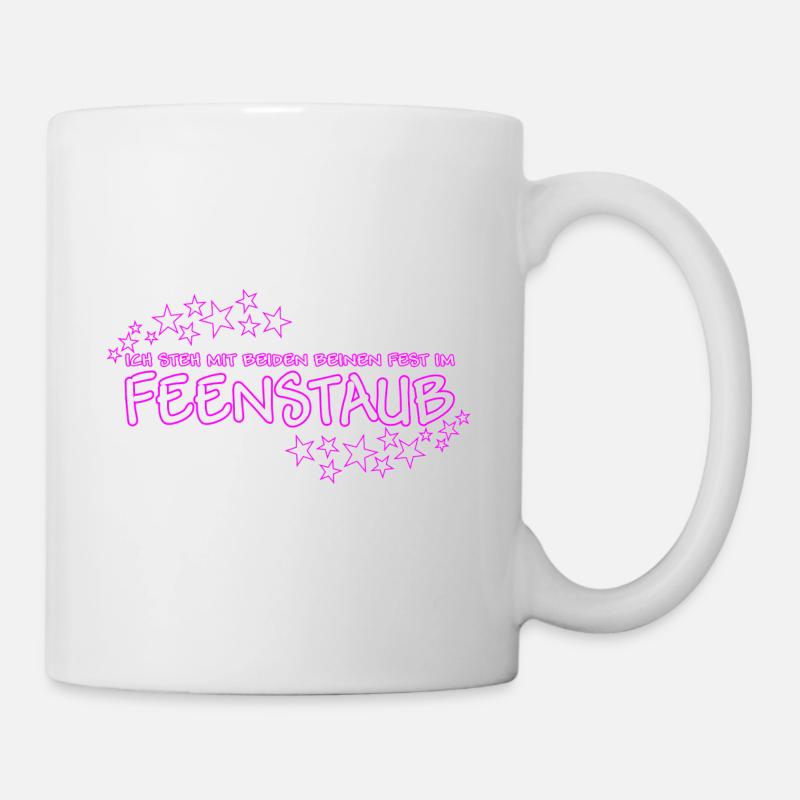 Spruch mit Feenstaub - Tasse - Weiß