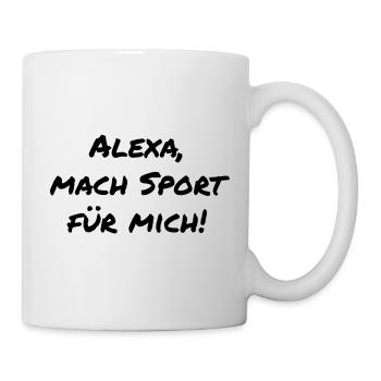 Alexa mach Sport für mich Geschenkidee - Tasse - Weiß - Rechts