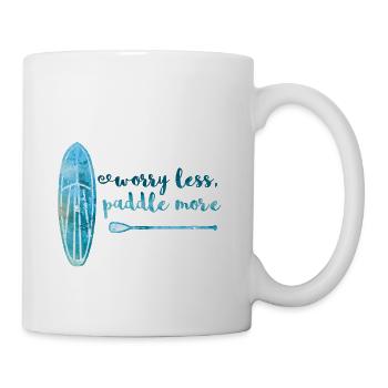 Worry less paddle more Stand Up Paddle Board SUP - Tasse - Weiß - Rechts