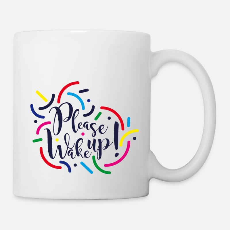 Please, wake up! - Mug - white