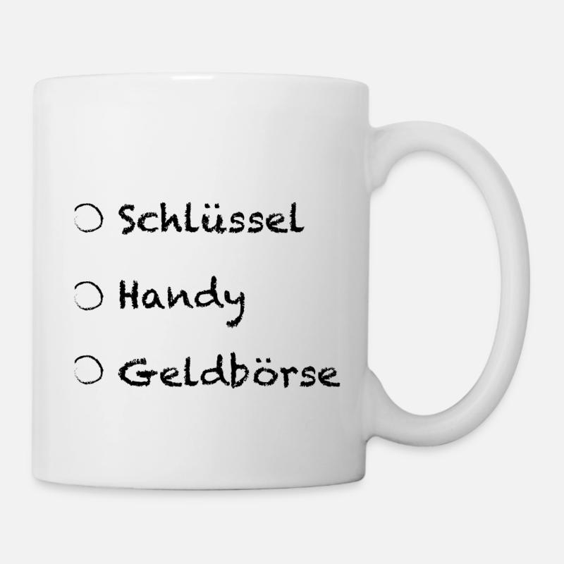 Checkliste Arbeit Schlüssel Handy Geldbörse - Tasse - Weiß