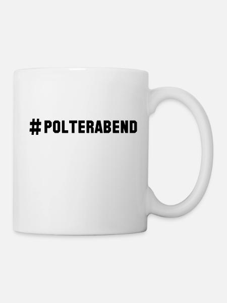 # polterabend - Tasse - Weiß