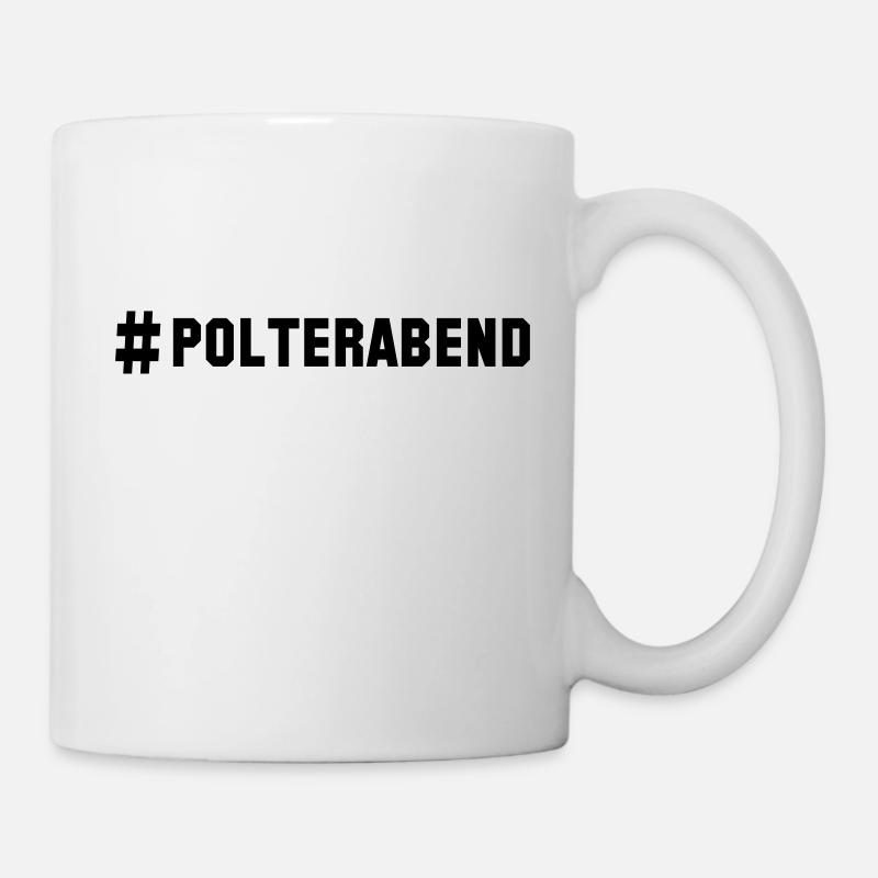 # polterabend - Tasse - Weiß