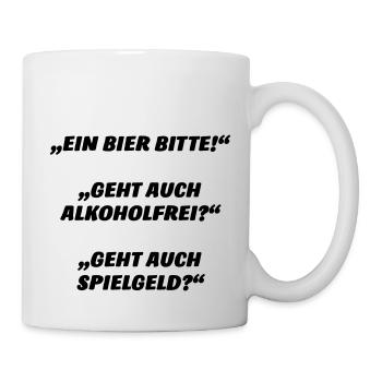 Ein Bier bitte - Tasse - Weiß - Rechts