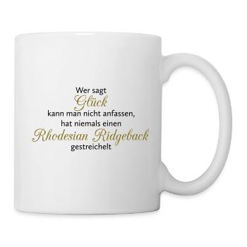Hunde Spruch: Rhodesian Ridgeback Glück - Tasse - Weiß - Rechts