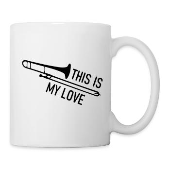 This is my love Posaune - Tasse - Weiß - Rechts