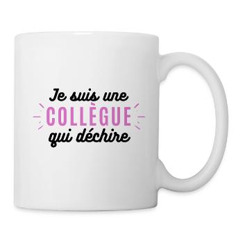 Je suis une collègue qui déchire. Cadeau collègue - Mug blanc - blanc - Droite