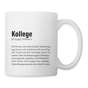 Spruchdesign - Kollege - Tasse - Weiß - Rechts