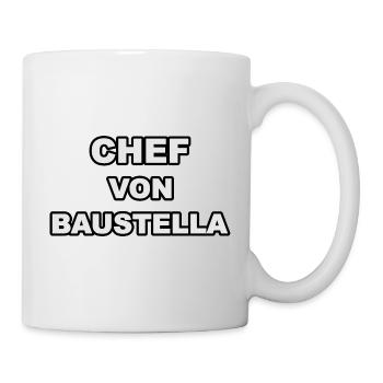 Chef von Baustella - Tasse - Weiß - Rechts