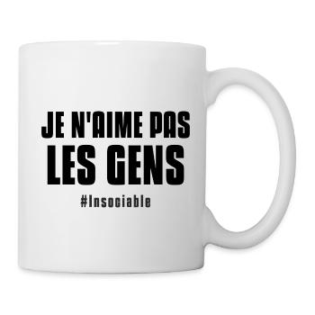 Cadeau je n'aime pas les gens #insociable, Humour - Mug blanc - blanc - Droite