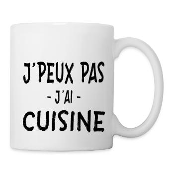 Je Peux Pas J'ai Cuisine - Mug blanc - blanc - Droite