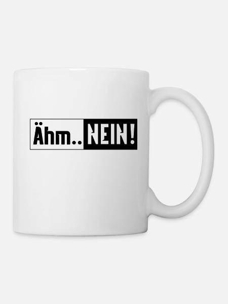 Ähm Nein! - Tasse - Weiß