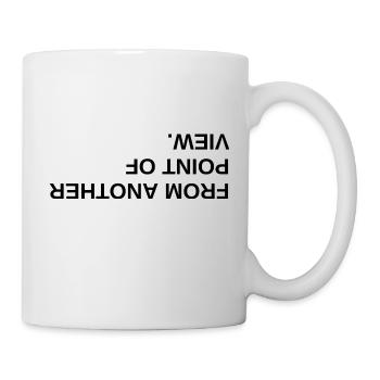 From another point of view - Mug - white - Right