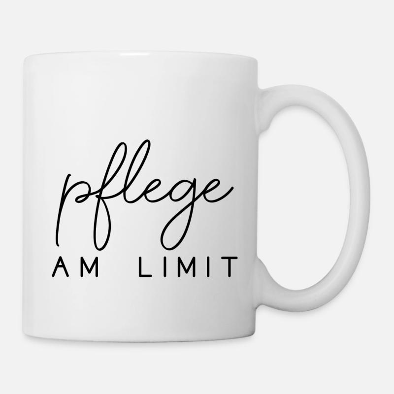 Pflege am Limit Spruch Pflegekräfte Beruf - Tasse - Weiß
