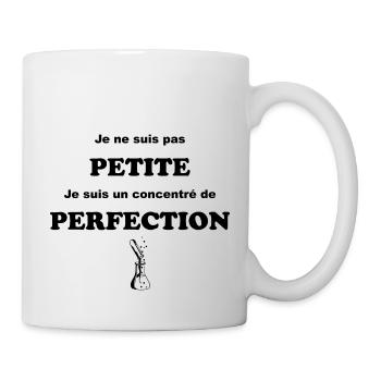 Je ne suis pas petite, je suis la perfection - Mug blanc - blanc - Droite