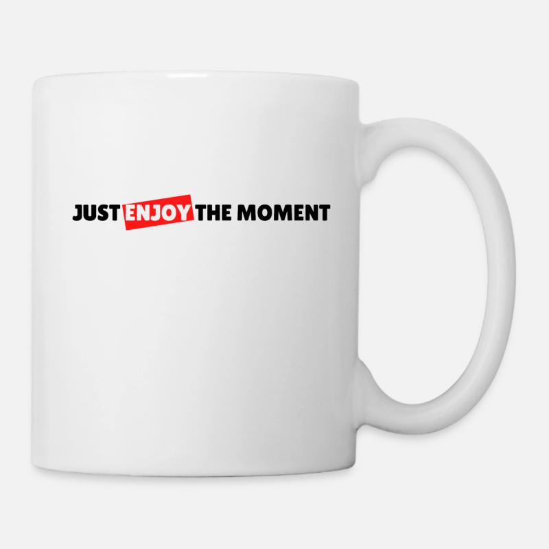 Just enjoy the moment - Mug blanc - blanc
